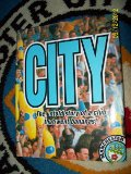 THE UN-TOLD STORY OF A CLUB THAT WENT BANANA`S. MANCHESTER CITY