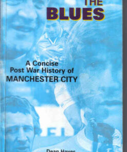 MANCHESTER CITY BOOK. The BLUES,a concise post war history