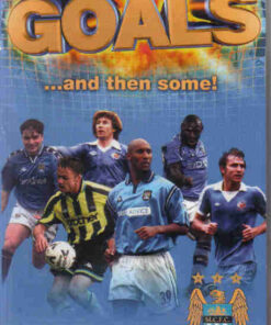 VHS BLUE GOALS & THEN SOME. BEST MANCHESTER CITY GOALS  TO 2002